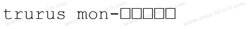 trurus mon字体转换